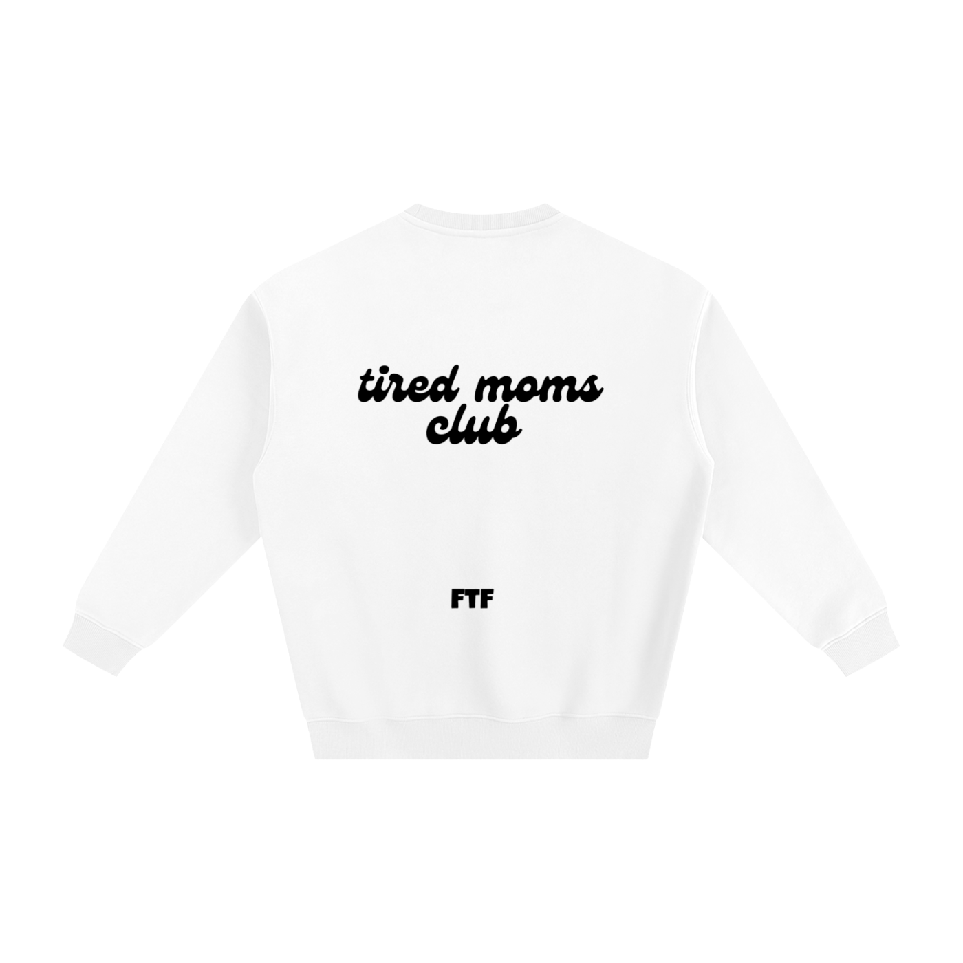 Tired Mom Club- Crewneck Light