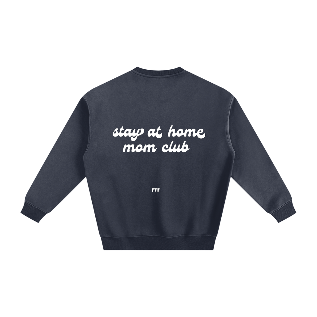 Stay at Home Mom- Crewneck Dark