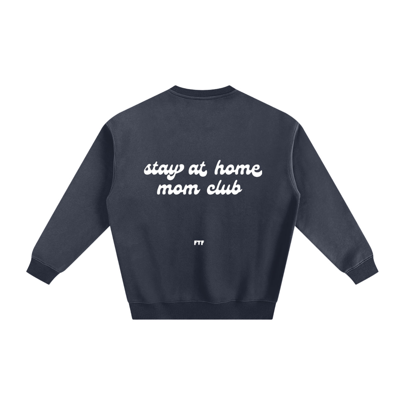 Stay at Home Mom- Crewneck Dark