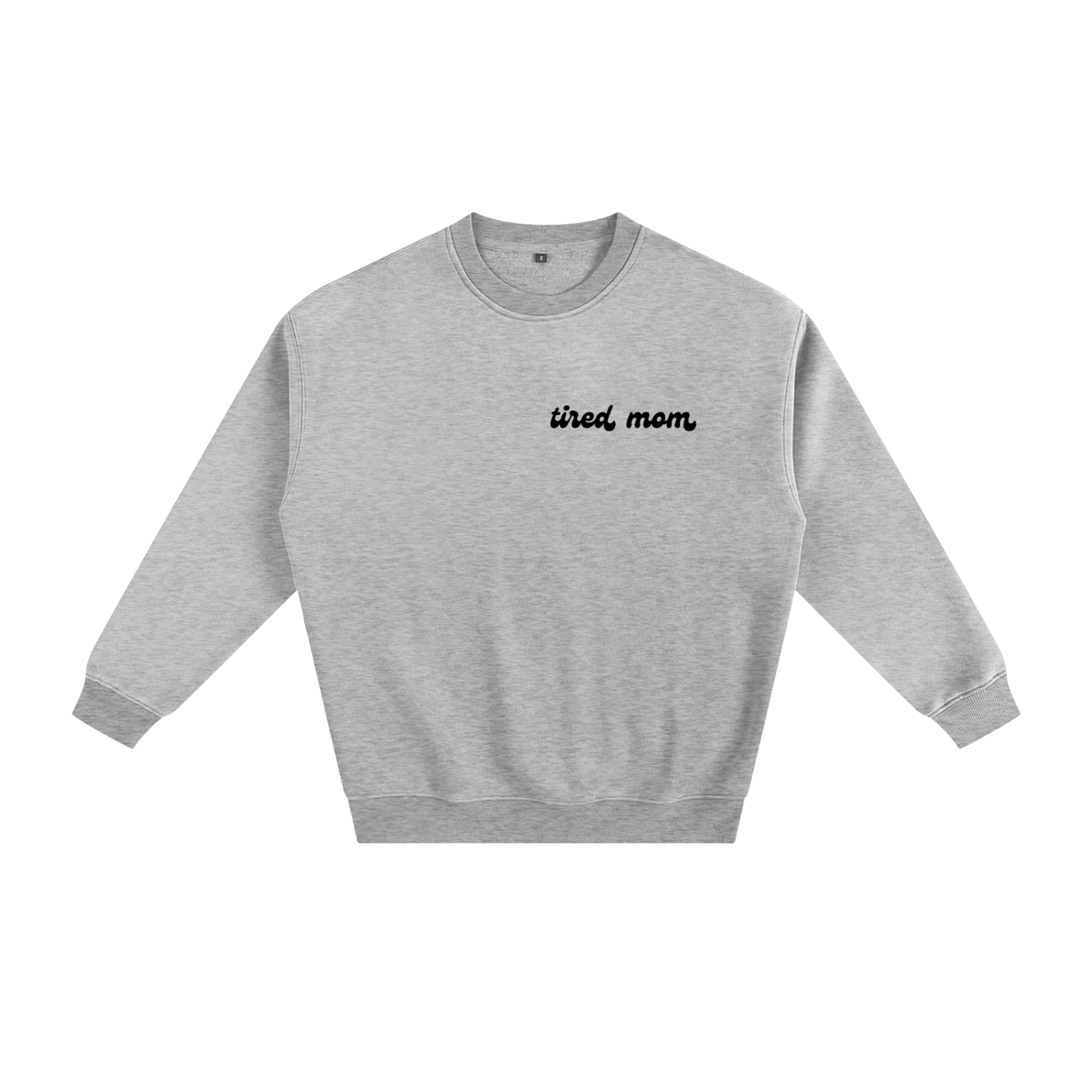 Stay at Home Mom- Crewneck Light