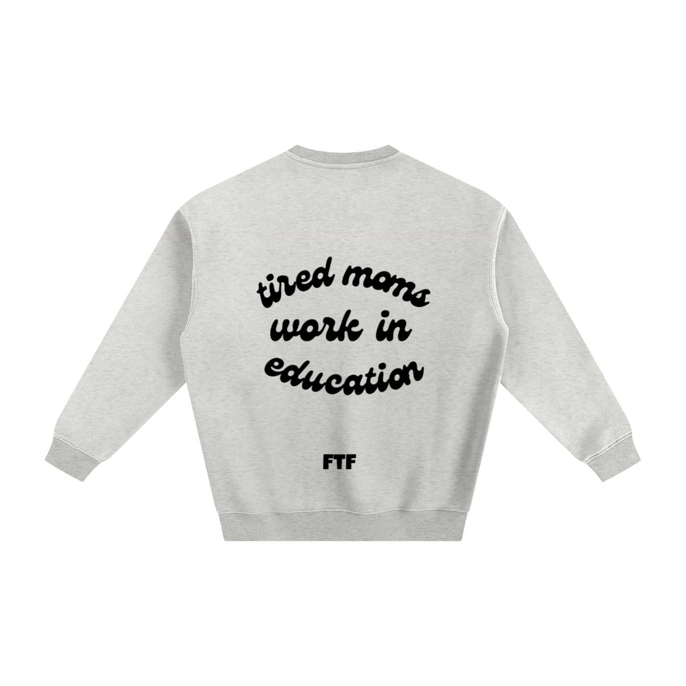 Education Moms- Crewneck Light