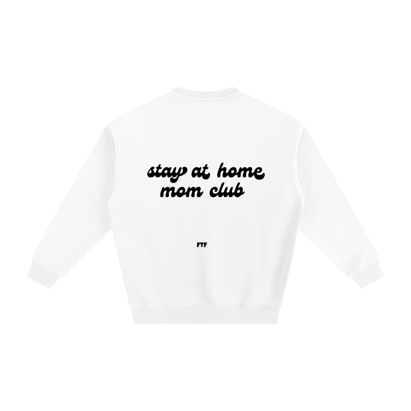 Stay at Home Mom- Crewneck Light