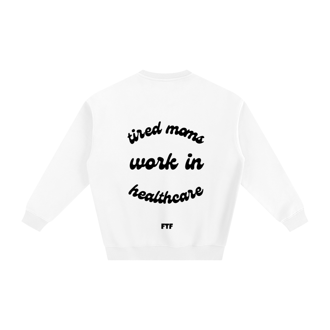 Healthcare Moms- Crewneck Light