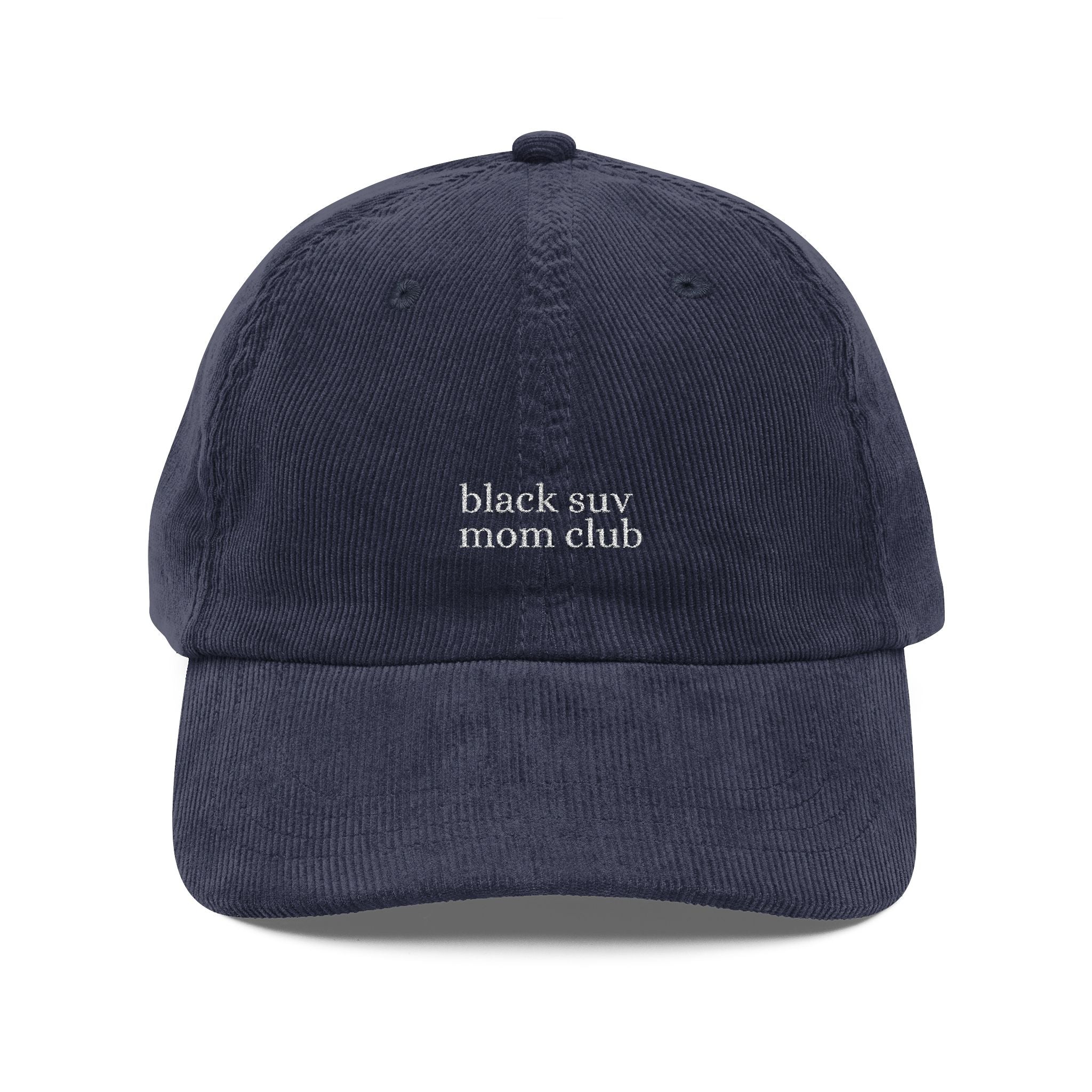 Embroidered Corduroy Cap — "black suv mom club"