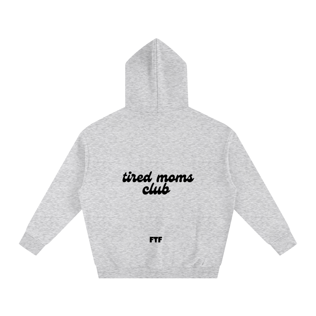 Tired Moms- Hoodie Light