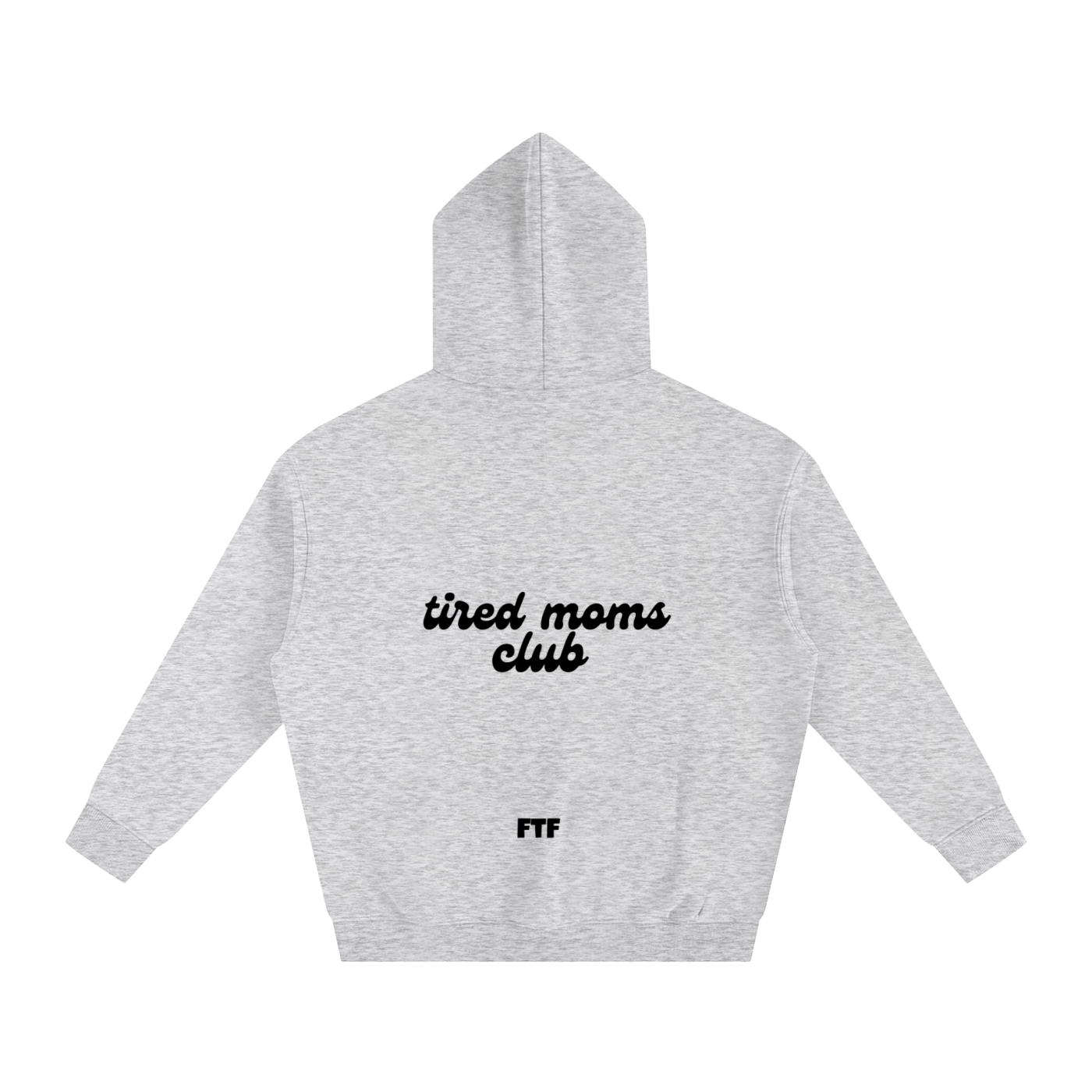 Tired Moms- Hoodie Light