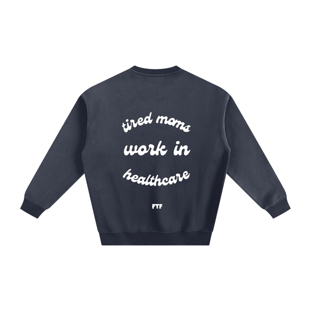 Healthcare Moms- Crewneck Dark