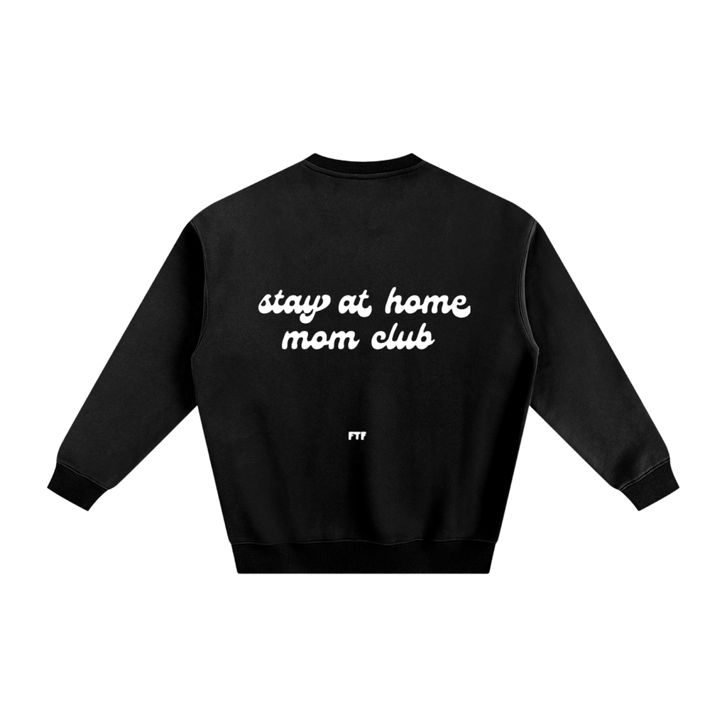 Stay at Home Mom- Crewneck Dark