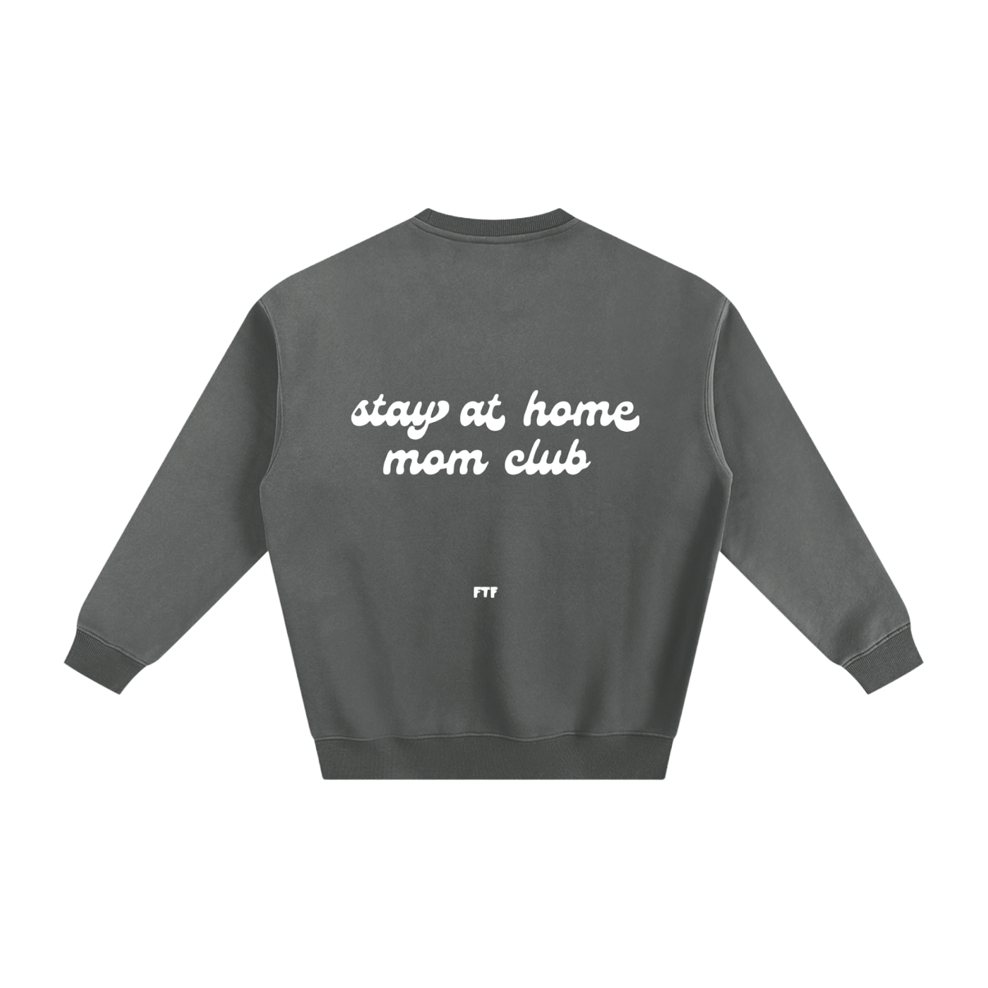 Stay at Home Mom- Crewneck Dark