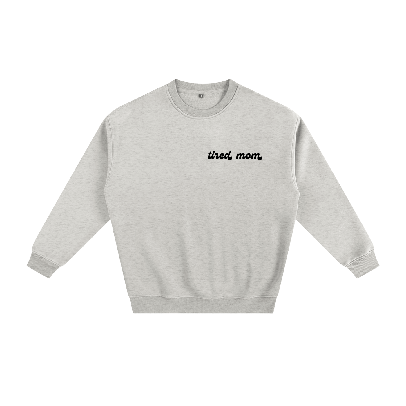 Moms need Moms - Crewneck Light