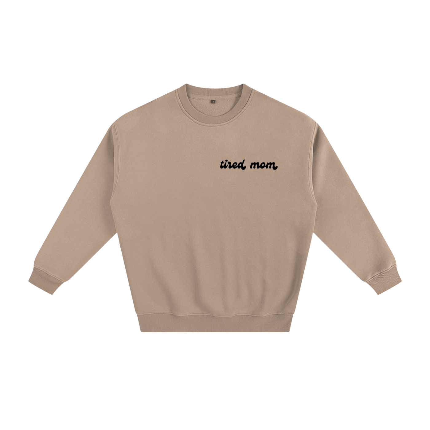 Tired Mom Club- Crewneck Light