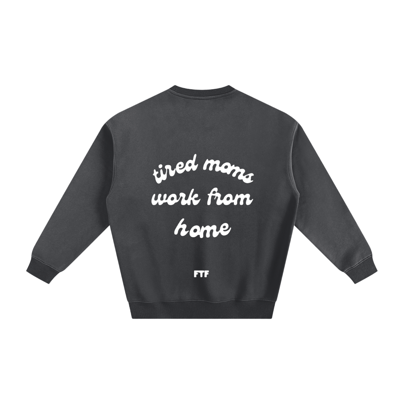 Work from Home- Crewneck Dark
