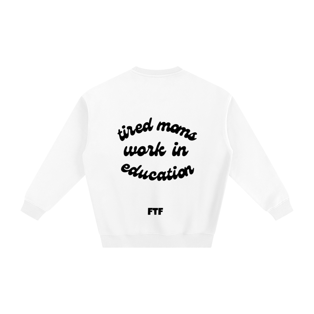 Education Moms- Crewneck Light
