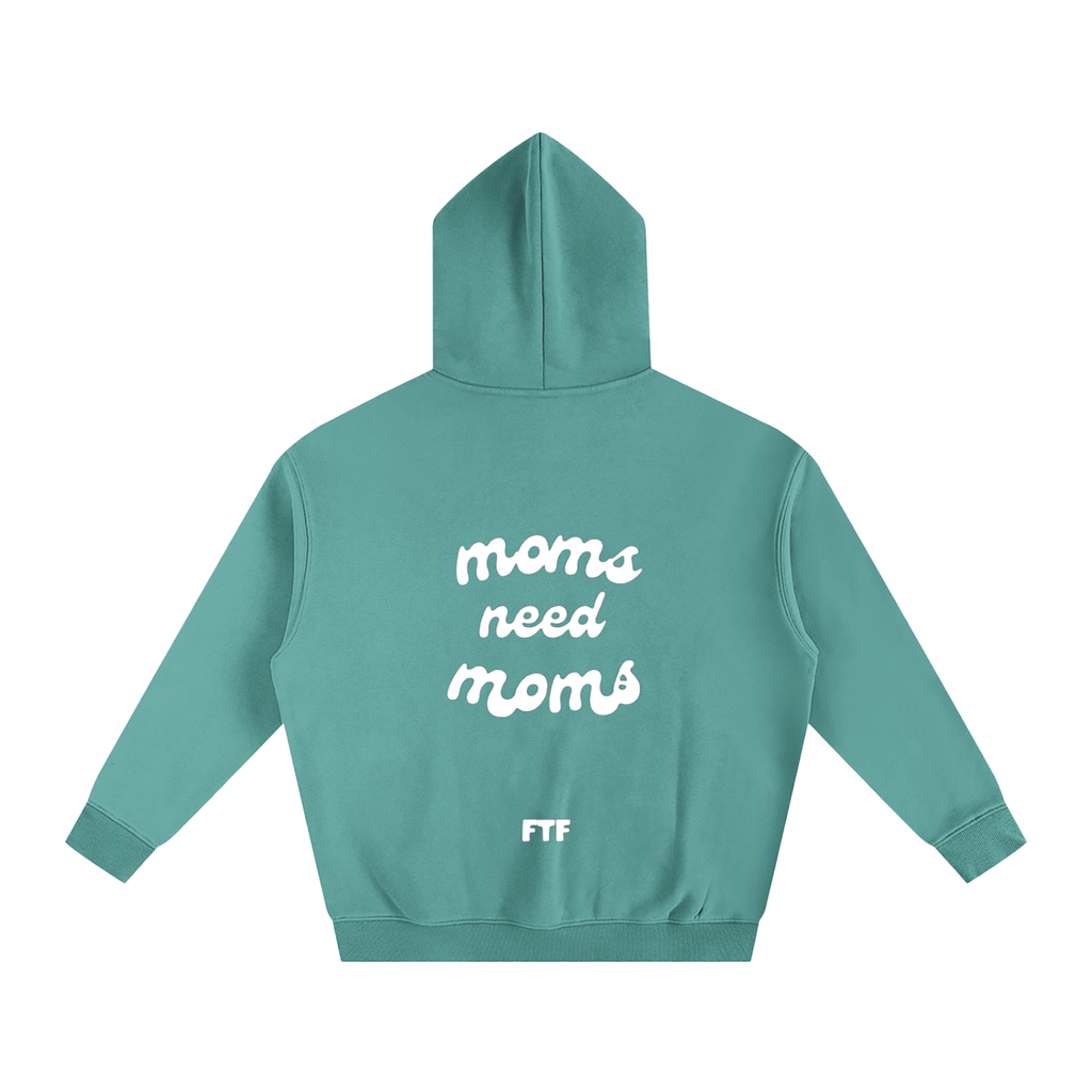 Moms need Moms- Hoodie Dark