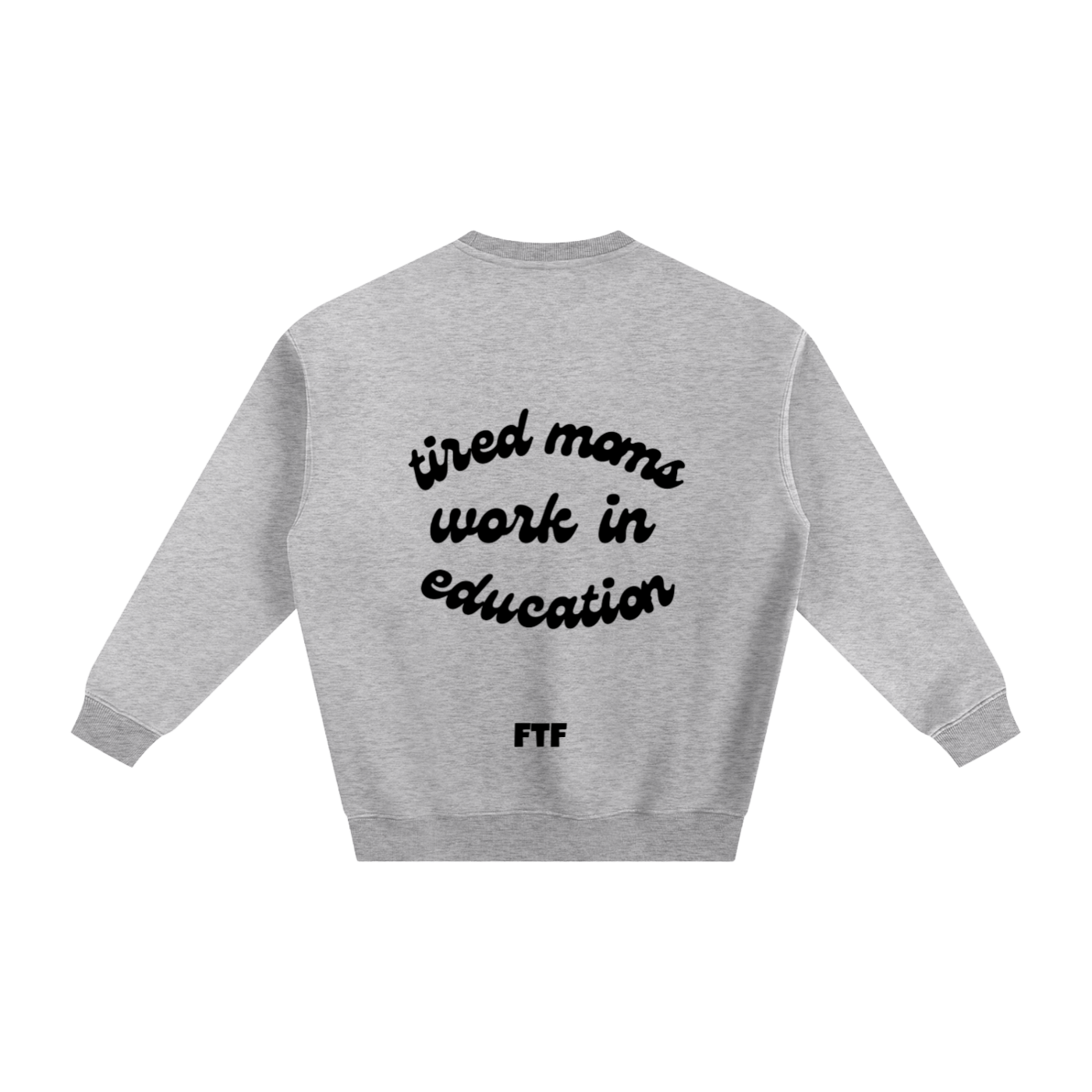 Education Moms- Crewneck Light