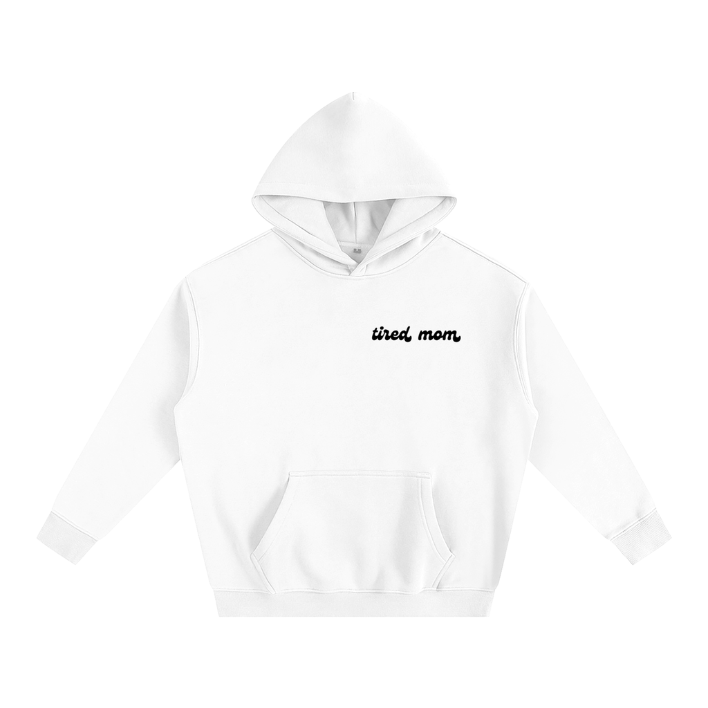 Tired Moms- Hoodie Light