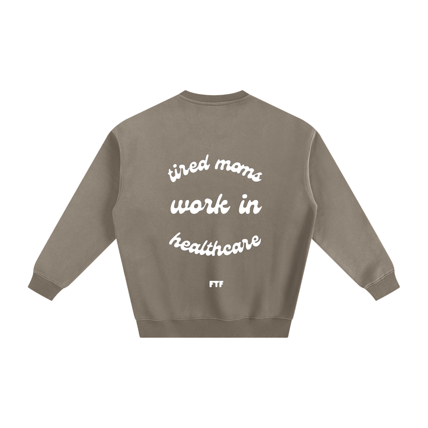 Healthcare Moms- Crewneck Dark